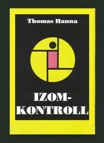 Thomas Hanna: Izomkontroll