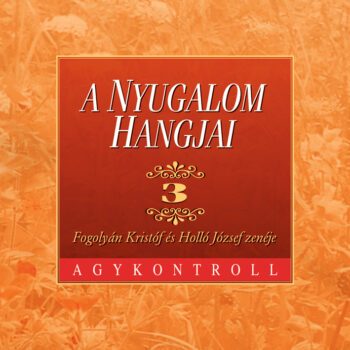A nyugalom hangjai 3