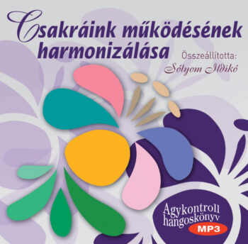 Csakráink működésének harmonizálása MP3