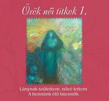 Örök női titkok 1. (CD)