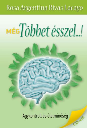 Rosa Rivas: Még többet ésszel...!