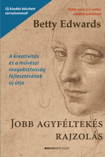 Betty Edwards: Jobb agyféltekés rajzolás