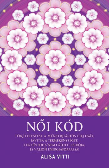 Alisa Vitti: Női kód