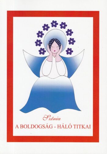SZINIA: A BOLDOGSÁG-HÁLÓ TITKAI
