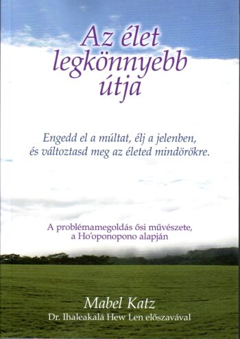 Mabel Katz: Az élet legkönnyebb útja