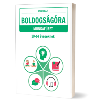 BOLDOGSÁGÓRA munkafüzet 10-14 éveseknek