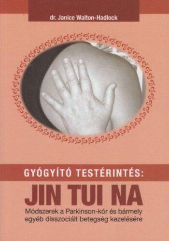 Gyógyító testérintés: JIN TUI NA