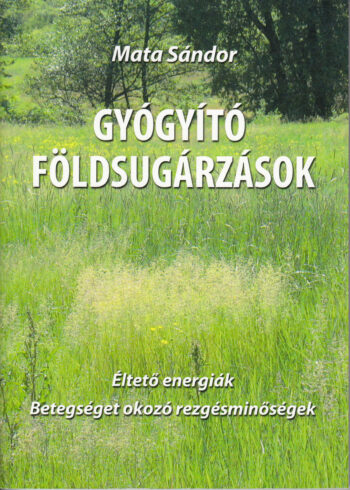 Gyógyító földsugárzások