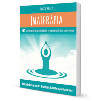 Bagdi Bella: Imaterápia
