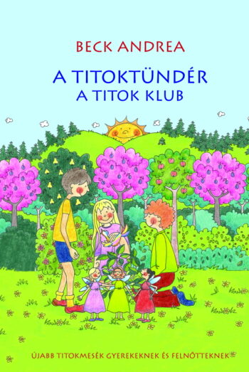 A Titoktündér / A Titok klub