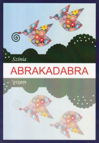 Színia: Abrakadabra