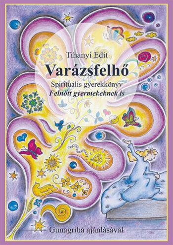 Tihanyi Edit: Varázsfelhő