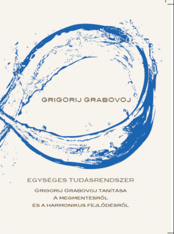 Grabovoj: Egységes tudásrendszer