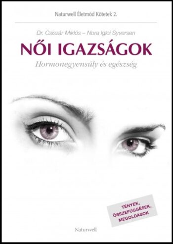 Női igazságok (Hormonegyensúly és egészség)