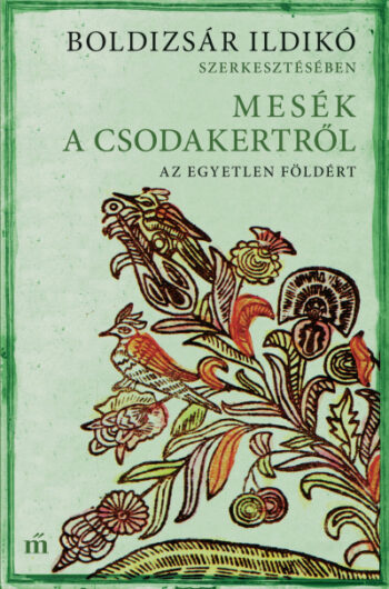 MESÉK a csodakertről – az egyetlen Földért