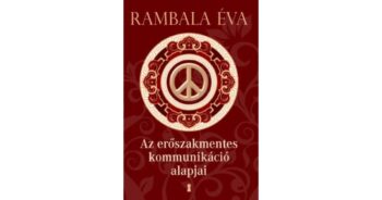 Az erőszakmentes kommunikáció alapjai