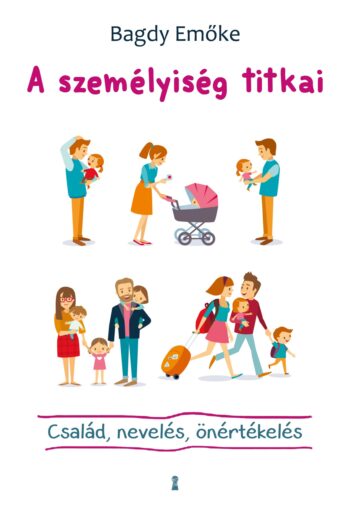 Bagdy Emőke: A személyiség titkai