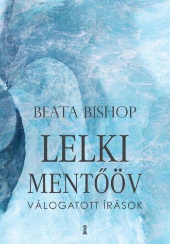 Beata Bishop: Lelki mentőöv
