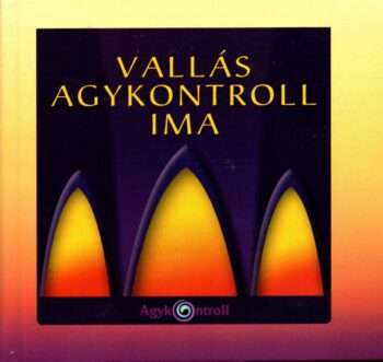 Vallás, agykontroll, ima