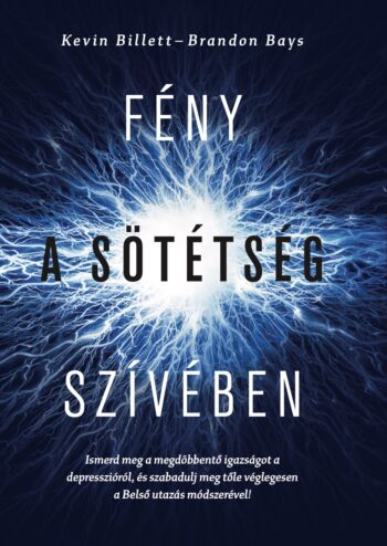 Fény a sötétség szívében