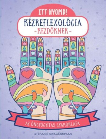 ITT NYOMD! Kézreflexológia kezdődnek