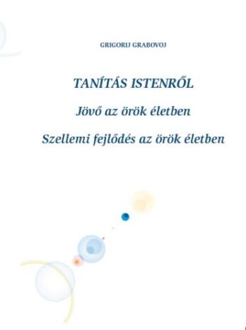 Grabovoj: TANÍTÁS ISTENRŐL