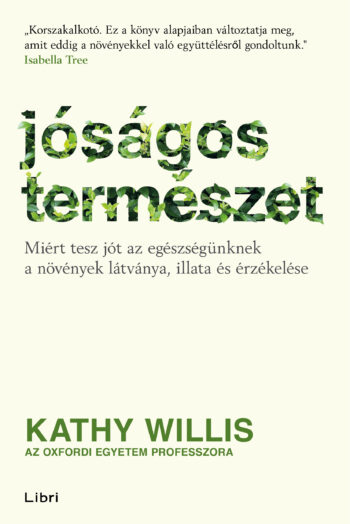 Kathy Willis: Jóságos természet