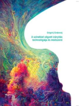 A színekkel végzett irányítás technológiája és módszerei