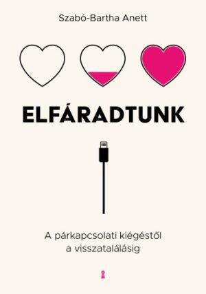 Szabó-Bartha Anett: Elfáradtunk