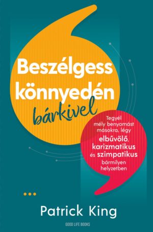 Patrick King: Beszélgess könnyedén bárkivel